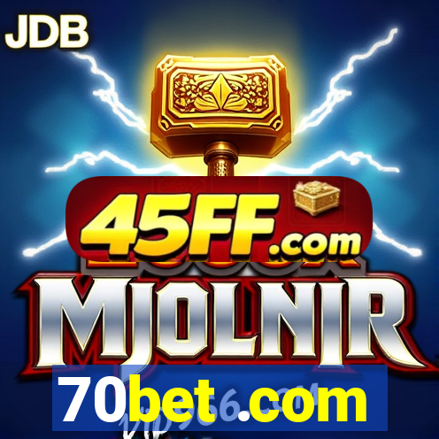 70bet .com